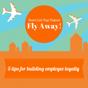 Don't Let Top Talent Fly Away