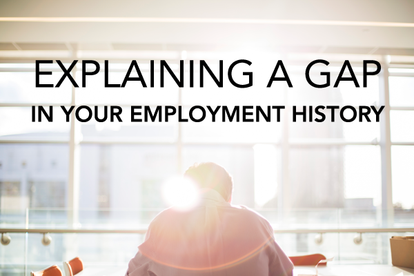 explaining a gap in your employment history